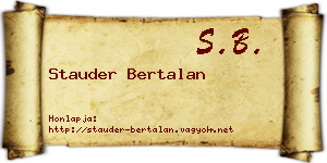 Stauder Bertalan névjegykártya